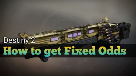 how to get fixed odds destiny 2|destiny 2 machine gun drops.